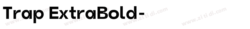 Trap ExtraBold字体转换